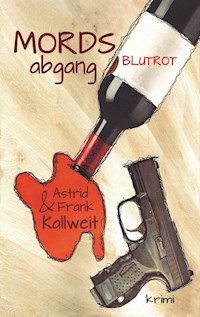 MordsAbgang Blutrot - Astrid Kallweit - ebook