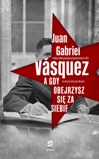 A gdy obejrzysz się za siebie - Juan Gabriel Vasquez - książka