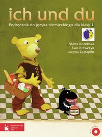 ich und du 2 Podręcznik do języka niemieckiego z płytą CD - Kozubska Marta, Krawczyk Ewa, Zastąpiło Lucyna - książka