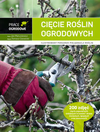 Cięcie roślin ogrodowych - Maruniewicz Jan - książka