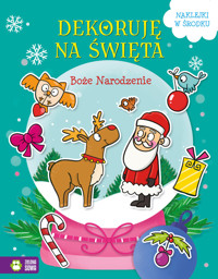Dekoruję na Święta. Boże Narodzenie - Ewelina Protasewicz - książka