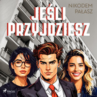 Jeśli przyjdziesz - Nikodem Pałasz - ebook + audiobook