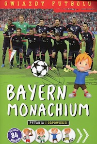 Gwiazdy futbolu Bayern Monachium -  - książka