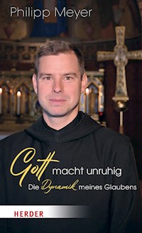 Gott macht unruhig - Pater Philipp Meyer - ebook