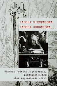Jagoda sierpniowa Jagoda grudniowa - Ewa Korczyńska - ebook + książka