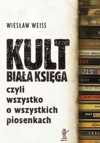 Kult Biała Księga - Wiesław Weiss - książka