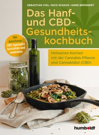 Das Hanf- und CBD-Gesundheitskochbuch - Sebastian Vigl - ebook