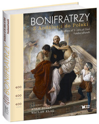 Bonifratrzy. Z Andaluzji do Polski -  - książka