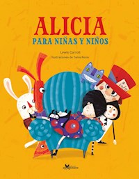 Alicia para niñas y niños - Lewis Carroll - ebook