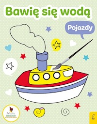 Bawię się wodą Pojazdy -  - książka