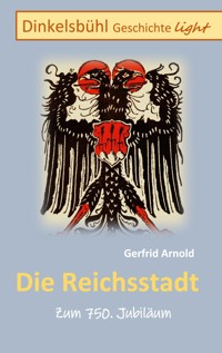 Die Reichsstadt - Gerfrid Arnold - ebook