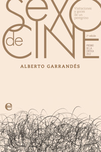 Sexo de cine - Alberto Garrandés - ebook