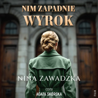 Nim zapadnie wyrok - Zawadzka Nina - ebook + audiobook + książka