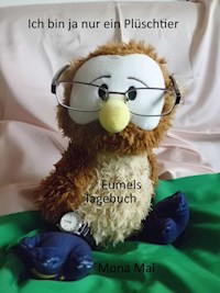 Ich bin ja nur ein Plüschtier - Mona Mai - ebook
