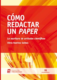 Cómo redactar un paper - Silvia Ramírez Gelbes - ebook