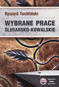 Wybrane prace ślusarsko-kowalskie - Tuchliński Ryszard - książka