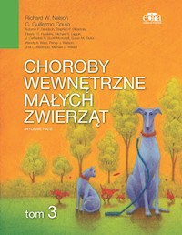 Choroby wewnętrzne małych zwierząt Tom 3 - R.W. Nelson, C.G. Couto - książka