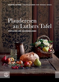Plaudereien an Luthers Tafel - Martin Luther - ebook