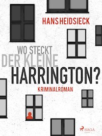 Wo steckt der kleine Harrington? - Hans Heidsieck - ebook