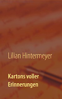 Kartons voller Erinnerungen - Lilian Hintermeyer - ebook