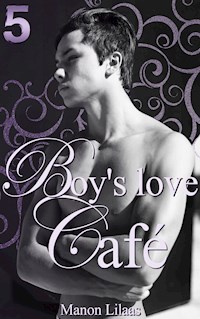 Boy's love Café 5 - Manon Lilaas - ebook