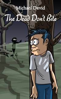 The Dead Don't Bite - Michael David - ebook