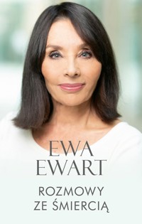 Rozmowy ze śmiercią - Ewa Ewart - książka
