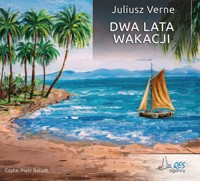 Dwa lata wakacji - Juliusz Verne - audiobook