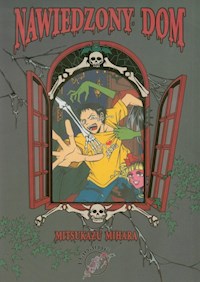 Nawiedzony dom - Mitsukazu Mihara - książka