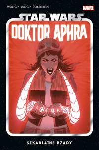 Star Wars Doktor Aphra. Szkarłatne rządy. Tom 4 - Alyssa Wong - książka