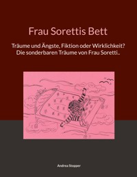 Frau Sorettis Bett - Andrea Stopper - ebook