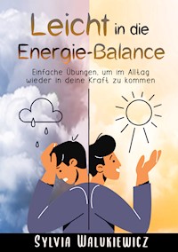 Leicht in die Energie-Balance - Sylvia Walukiewicz - ebook