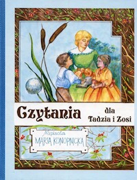 Czytania dla Tadzia i Zosi - Maria Konopnicka - książka