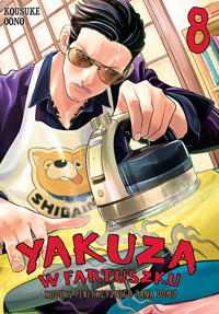 Yakuza w fartuszku. Kodeks perfekcyjnego pana domu #8 - Kosuke Ono - książka