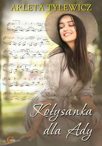 Kołysanka dla Ady - Arleta Tylewicz - ebook + książka