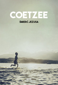 Śmierć Jezusa - John Maxwell Coetzee - książka