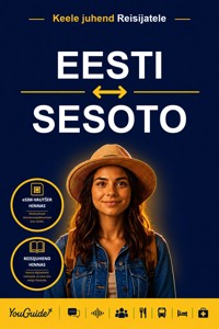 The Language Guide for Travelers - Estonian to Sesotho - YouGuide - ebook
