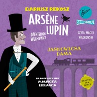 Arsène Lupin – dżentelmen włamywacz. Tom 5. Jasnowłosa dama - Dariusz Rekosz - ebook + audiobook