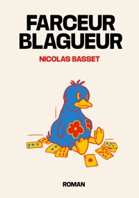 Farceur Blagueur - Nicolas Basset - ebook
