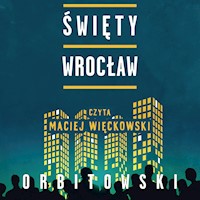 Święty Wrocław - Łukasz Orbitowski - ebook + audiobook + książka