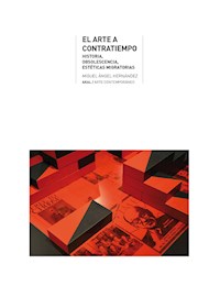 El Arte a contratiempo - Miguel Ángel Hernández - ebook