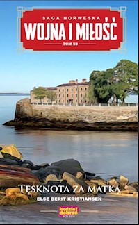 Wojna i miłość Tom 59 Tęsknota za matką - Kristiansen Else Berit - książka