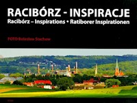 Racibórz inspiracje - Stachow Bolesław - książka
