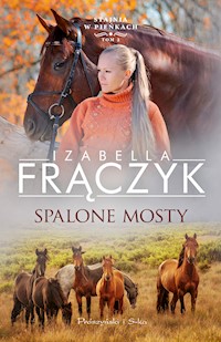 Spalone mosty - Izabella Frączyk - ebook + książka