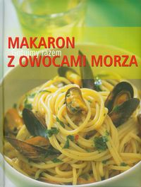 Makaron z owocami morza Gotujmy razem -  - książka