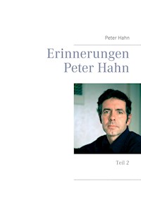 Erinnerungen Peter Hahn - Peter Hahn - ebook