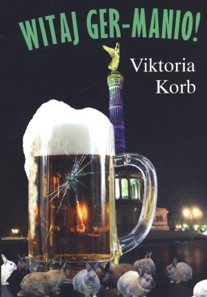 Witaj Ger-manio! - Viktoria Korb - książka
