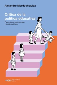 Crítica de la política educativa - Alejandro Morduchowicz - ebook