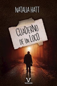Cuaderno de un loco - Natalia Hatt - ebook