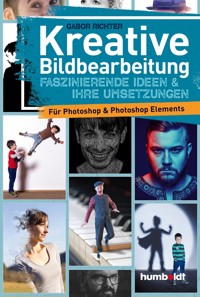 Kreative Bildbearbeitung - Gabor Richter - ebook